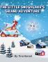 Little Snowflake's Grand Adventure