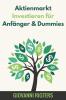 Aktienmarkt Investieren für Anfänger & Dummies