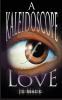 Kaleidoscope Of Love