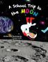 School Trip to the Moon