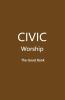 CIVIC Worship The Good Book (Brown Cover)
