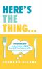 Here's the Thing...