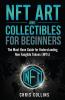 NFT Art and Collectibles for Beginners