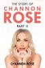 Story of Channon Rose Part 2