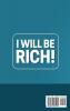 I will be rich!