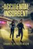 Accidental Insurgent