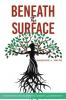 Beneath The Surface