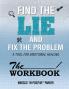 Workbook (Find the Lie Fix The Problem)