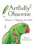 Artfully Obscene Volume 2