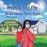 Adventures of Granny and Me Stay Home Stay Safe