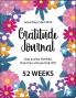 Gratitude Journal - 52 Weeks