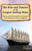 Rise and Demise of the Largest Sailing Ships