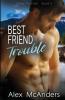Best Friend Trouble