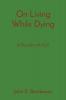 On Living While Dying