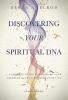 Discovering Your Spiritual DNA