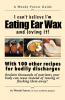 Eating Ear Wax and loving it!