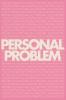 Personal Problem