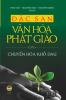&#272;&#7863;c San V&#259;n Hóa Ph&#7853;t Giáo