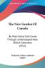 The New Garden of Canada: By Pack Horse and Canoe Through Undeveloped New British Columbia: By Pack Horse And Canoe Through Undeveloped New British Columbia (1911)