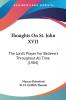 Thoughts on St. John XVII: The Lord's Prayer for Believers Throughout All Time: The Lord's Prayer For Believers Throughout All Time (1904)