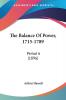 The Balance Of Power 1715-1789: Period 6 (1896)