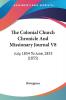 The Colonial Church Chronicle And Missionary Journal V8: July 1854 To June 1855 (1855)