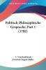 Politisch-Philosophische Gesprache Part 1 (1792)