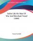 Sailor Life On Man Of War And Merchant Vessel (1884)