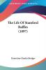 The Life of Stamford Raffles