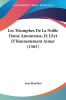 Les Triumphes De La Noble Dame Amoureuse Et L'Art D'Honnestement Aimer (1563)