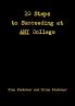 Ten Steps to Succeeding at ANY College