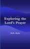 Exploring the Lord's Prayer