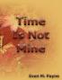 Time Is Not Mine