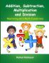 Addition Subtraction Multiplication and Division