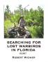 •Searching for Lost Warbirds in Florida volume 1