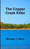 The Copper Creek Killer