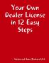 Your Own Dealer License in 12 Easy Steps