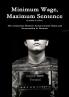 Minimum Wage Maximum Sentence