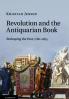 Revolution and the Antiquarian Book