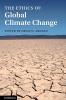 The Ethics of Global Climate Change