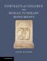 Portraits of Children on Roman Funerary Monuments