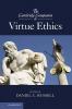 The Cambridge Companion to Virtue Ethics