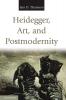 Heidegger Art and Postmodernity