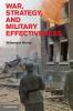 War Strategy and Military Effectiveness
