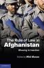 The Rule of Law in Afghanistan