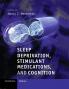 Sleep Deprivation Stimulant Medications and Cognition