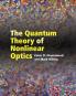 The Quantum Theory of Nonlinear Optics