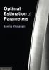 Optimal Estimation of Parameters