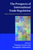 The Prospects of International Trade Regulation