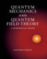 Quantum Mechanics and Quantum Field Theory
